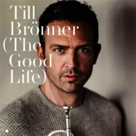 TILL BRONNER - The Good Life (CD)