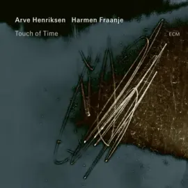 Виниловая пластинка ARVE HENRIKSEN / HARMEN FRAANJE – Touch Of Time