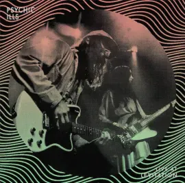 Виниловая пластинка Psychic Ills – Live At Levitation 2022 Sealed