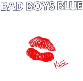 Виниловая пластинка BAD BOYS BLUE – Kiss