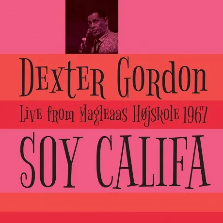 Виниловая пластинка Dexter Gordon – Soy Califa