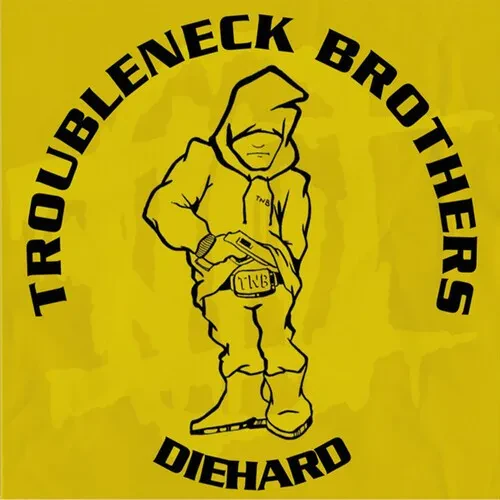 Виниловая пластинка Troubleneck Brothers - Diehard, Rare & Unreleased (1990-1993) [New Vinyl LP]