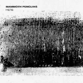 Виниловая пластинка Mammoth Penguins – Here (Релиз 2024)