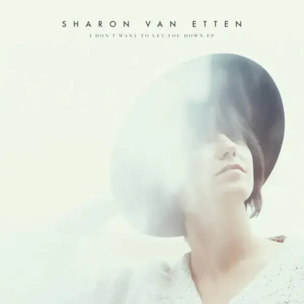 Sharon Van Etten — I Don't Want to Let You Down 2015 Sealed