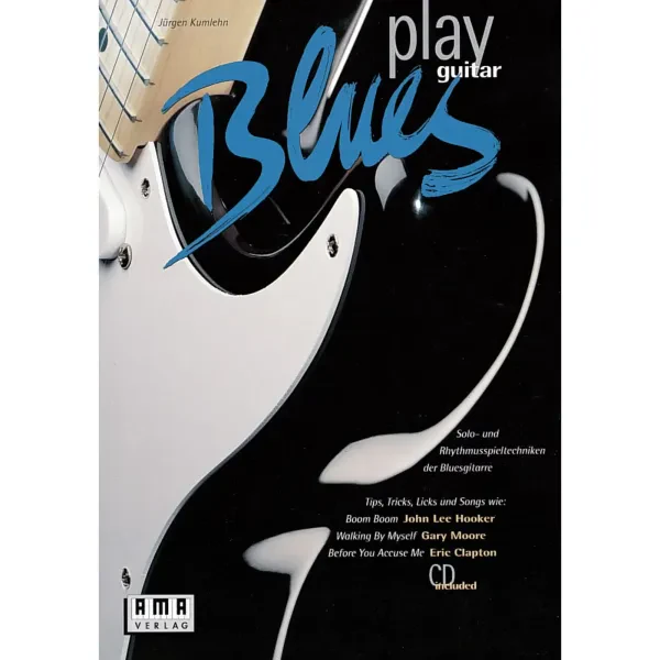 Учебное пособие AMA Verlag Play Blues Guitar Jürgen Kumlehn (+CD)