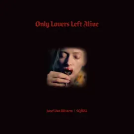 Виниловая пластинка SQÜRL - Only Lovers Left Alive (Original Soundtrack) - Red [New Vinyl LP] Colore