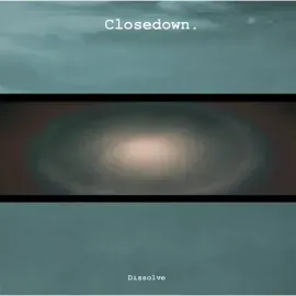 Виниловая пластинка Closedown - Dissolve [New Vinyl LP]