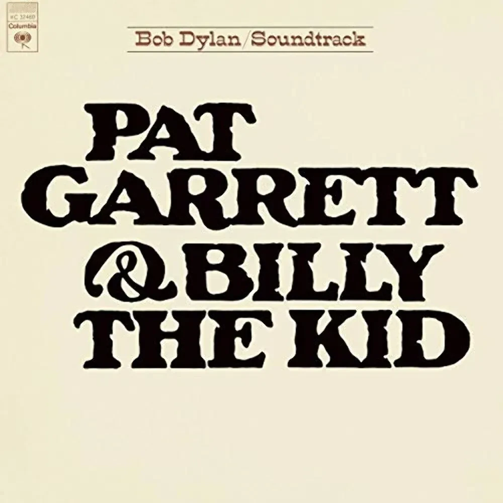 Виниловая пластинка Bob Dylan – Pat Garrett & Billy The Kid (Soundtrack) Sealed
