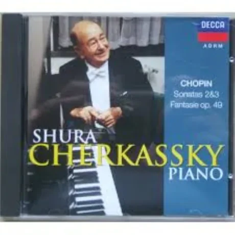 SHURA CHERKASSKY - Chopin: Sonatas 2 & 3 / Fantaisie Op. 49 (CD)