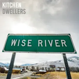 Виниловая пластинка Kitchen Dwellers – Wise River (Релиз 2022), голубой винил Blue Cloud