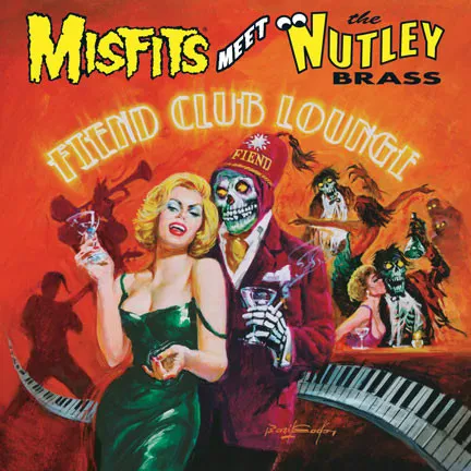 MISFITS, THE NUTLEY BRASS - Fiend Club Lounge (CD)