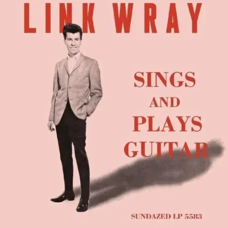Виниловая пластинка Link Wray – Sings And Plays Guitar