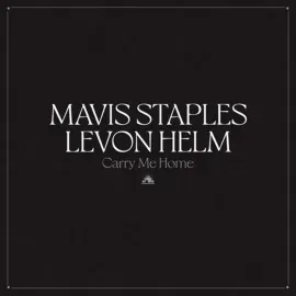 Mavis Staples & Levon Helm - Carry Me Home [Indie-Exclusive] NEW Sealed Vinyl