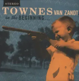 Виниловая пластинка Townes Van Zandt - In The Beginning... NEW Sealed Vinyl LP Album