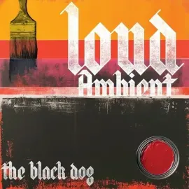 Виниловая пластинка The Black Dog - Loud Ambient [New Vinyl LP]