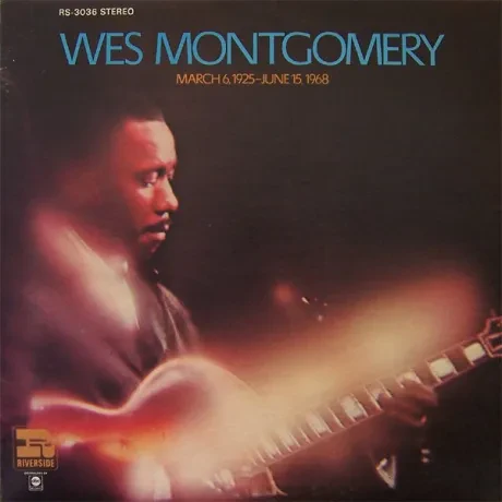 WES MONTGOMERY - March 6, 1925-June 15, 1968 (LP, Used)