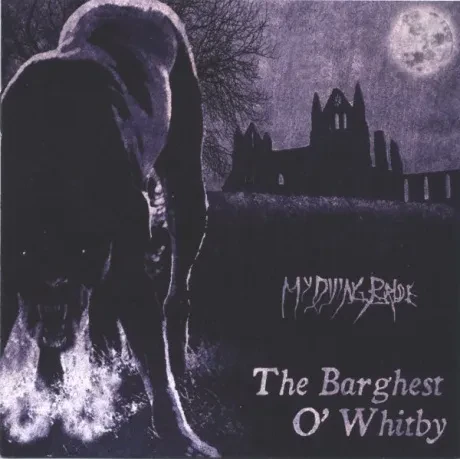 Виниловая пластинка My Dying Bride – The Barghest O' Whitby