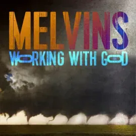 Виниловая пластинка Melvins – Working With God