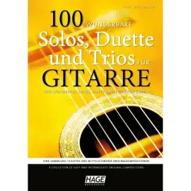 Hage - 100 wunderbare Solos, Duette und Trios für Gitarre | Neu