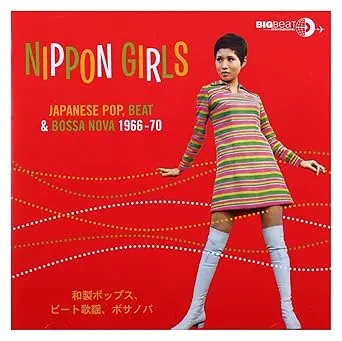VARIOUS ARTISTS - Nippon Girls: Japanese Pop, Beat & Bossa Nova 1966-70 (CD)