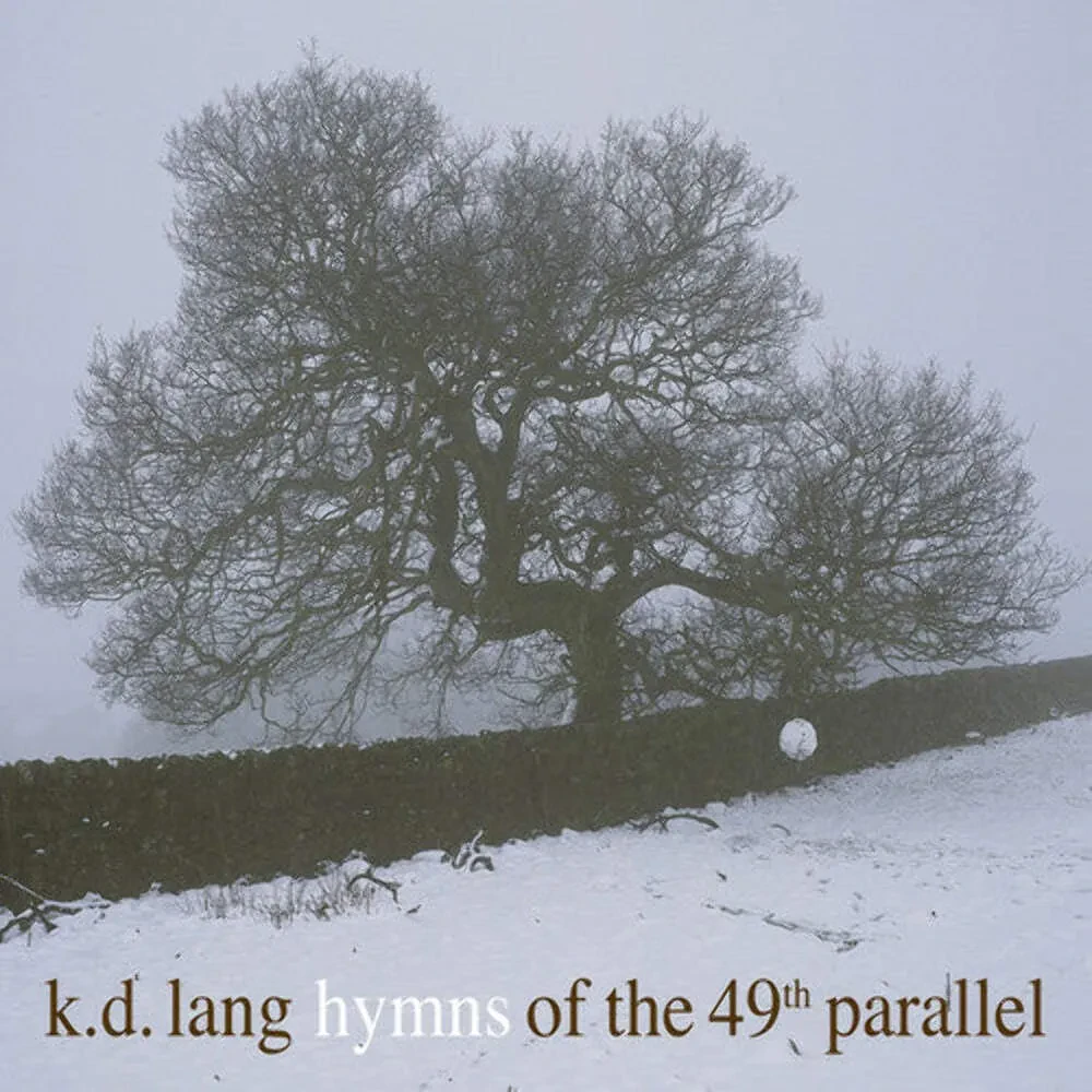 Виниловая пластинка k.d. lang – Hymns Of The 49th Parallel Релиз 2017 Sealed