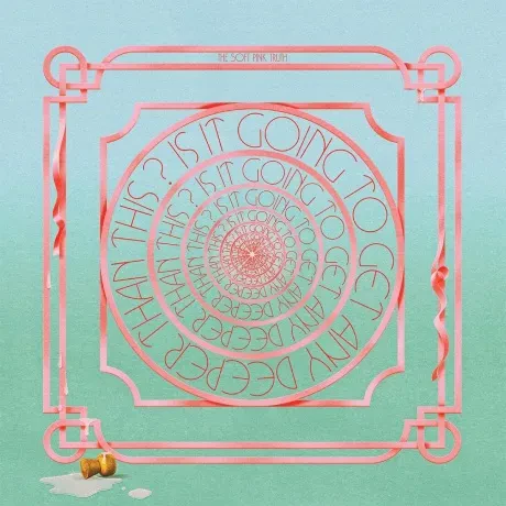 Виниловая пластинка THE SOFT PINK TRUTH – Is It Going To Get Any Deeper Than This?