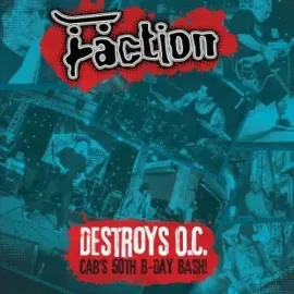 Виниловая пластинка The Faction – Destroys O.C. - Cab's 50th Birthday Bash! (Релиз 2015)
