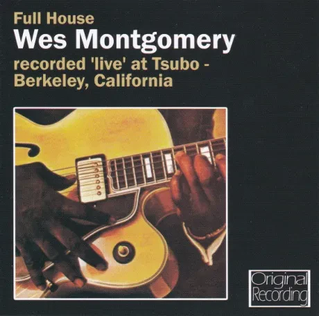 WES MONTGOMERY - Full House (CD)