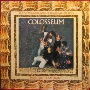 COLOSSEUM - Those Who Are About To Die Salute You (CD)
