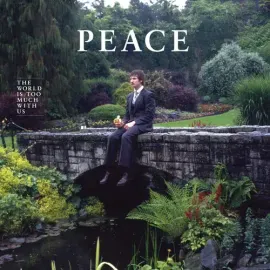 Виниловая пластинка Peace – The World Is Too Much With Us (Релиз 2012)