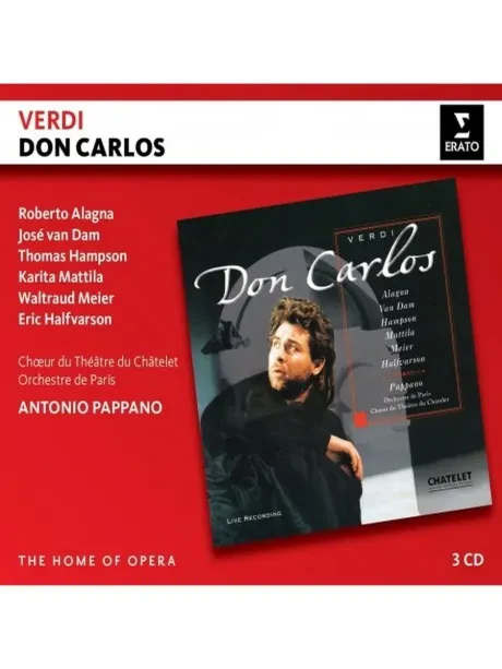 PAPPANO, ANTONIO / ALAGNA, ROBERTO / VAN DAM, JOSE / HAMPSON, THOMAS / MATTILA, KERITA / MEIER, WALT - Verdi: Don Carlos (3CD)