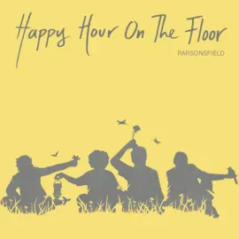 Виниловая пластинка Parsonsfield – Happy Hour On The Floor Sealed