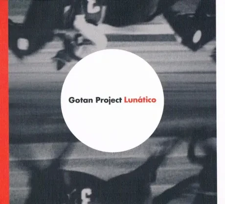 GOTAN PROJECT - Lunatico (CD)