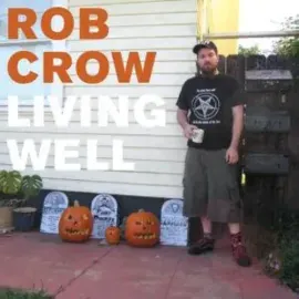 Виниловая пластинка Rob Crow - Living Well [New Vinyl LP] Bonus Tracks