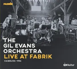 Виниловая пластинка Gil Evans Orchestra - Live At Fabrik Hamburg 1986 [New Vinyl LP] Gatefold LP Jac