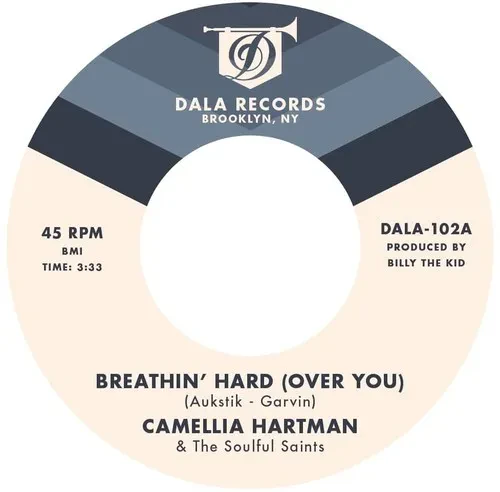 Виниловая пластинка Camellia Hartman & the Soulful Saints – Breathin' Hard (Over You) / Return the Favor (Релиз 2018)