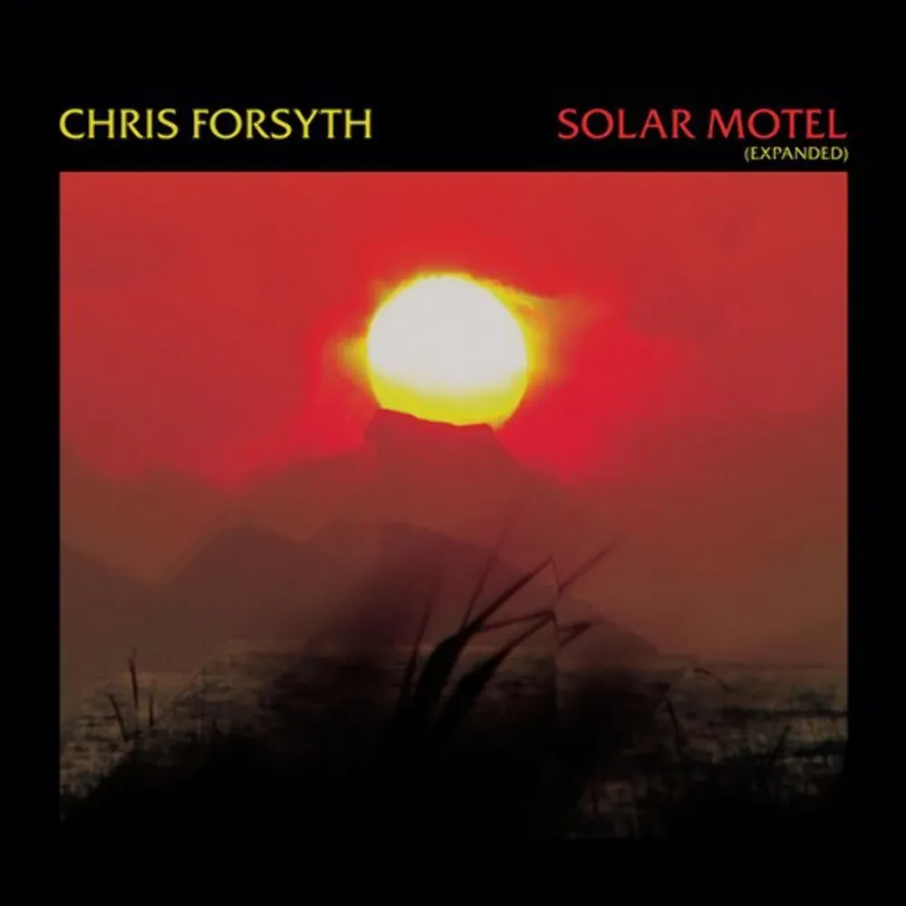 Виниловая пластинка Chris Forsyth – Solar Motel (Expanded Version) 2024