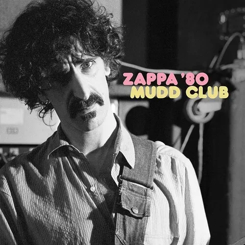Виниловая пластинка Frank Zappa - Zappa '80: Mudd Club [New Vinyl LP] 45 Rpm