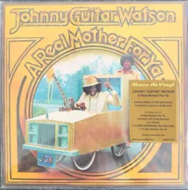 Виниловая пластинка Johnny Guitar Watson – A Real Mother For Ya