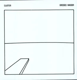 Виниловая пластинка Cluster - Grosses Wasser [New Vinyl LP]