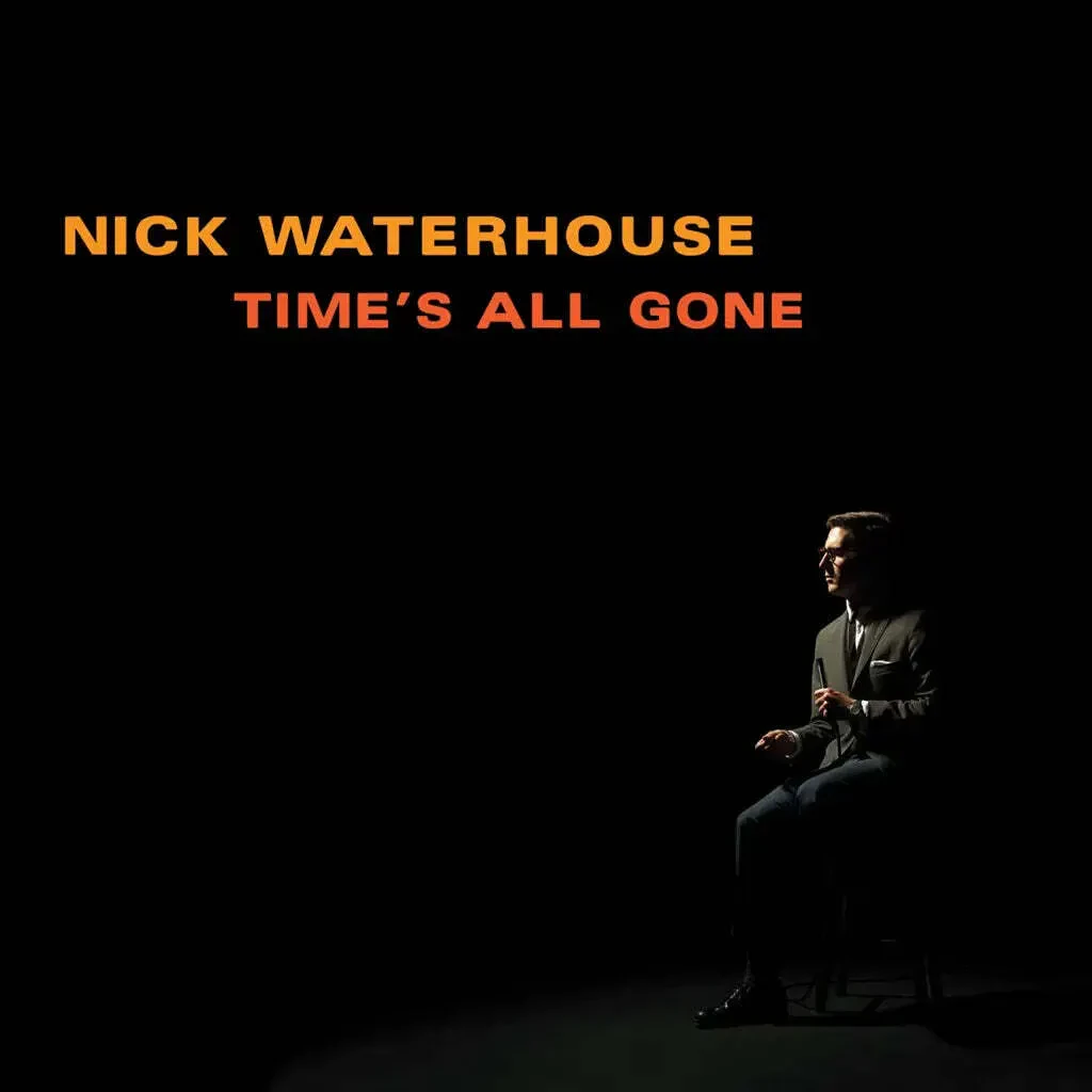 Виниловая пластинка Nick Waterhouse – Time's All Gone (Релиз 2024)