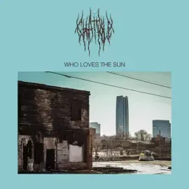 Виниловая пластинка Chat Pile - Who Loves The Sun [New Vinyl LP]