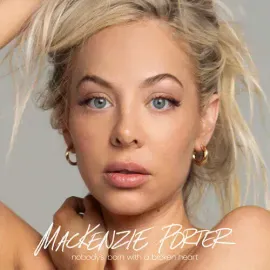 Виниловая пластинка Mackenzie Porter – Nobody's Born with a Broken Heart (2024)