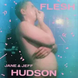 Виниловая пластинка Jeff Hudson & Jane - FLESH [New Vinyl LP]