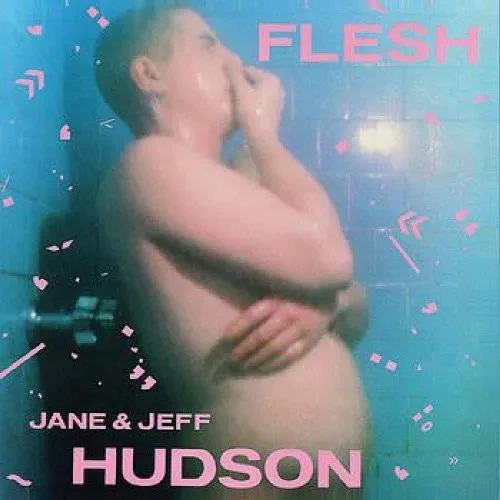 Виниловая пластинка Jeff Hudson & Jane - FLESH [New Vinyl LP]