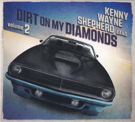 KENNY WAYNE SHEPHERD - Dirt On My Diamonds Vol. 2 (CD)