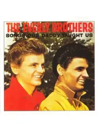 THE EVERLY BROTHERS - Songs Our Daddy Taught Us (CD)