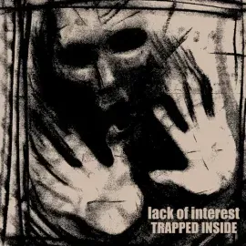 Виниловая пластинка Lack of Interest - TRAPPED INSIDE [New Vinyl LP]