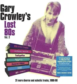 Виниловая пластинка Various Artists - Gary Crowley's Lost 80s Vol. 2 / Various [180-Gram Clear Vinyl