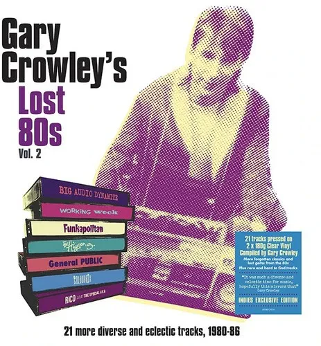 Виниловая пластинка Various Artists - Gary Crowley's Lost 80s Vol. 2 / Various [180-Gram Clear Vinyl